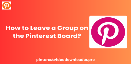 How to Leave a Group on the Pinterest Board?
