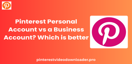 Pinterest Personal Account vs a Business Account? Which is better