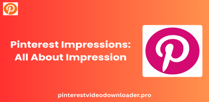 Pinterest Impressions: All About Impression