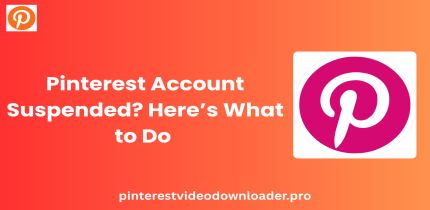 Pinterest Account Suspended? Here’s What to Do