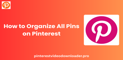 How to Organize All Pins on Pinterest